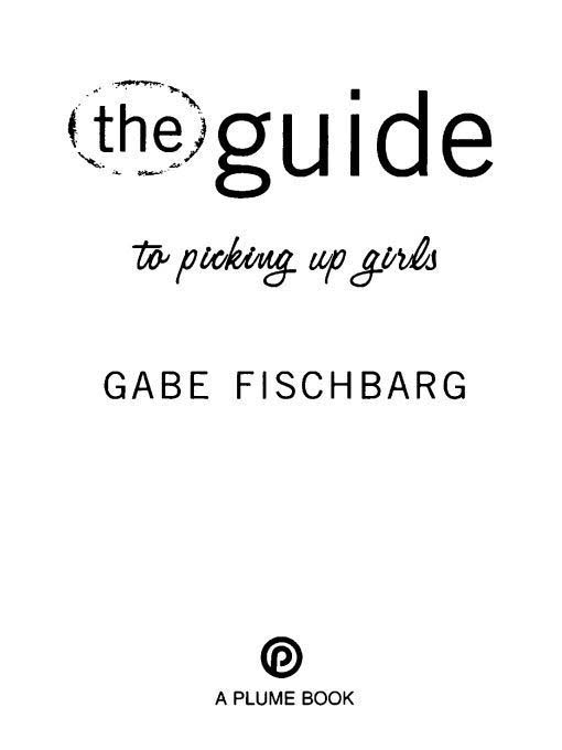 Title details for The Guide to Picking Up Girls by Gabe Fischbarg - Available